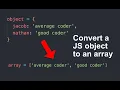How To Convert An Object To An Array In Javascript