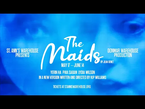 THE MAIDS Trailer | St. Annu0027s Warehouse