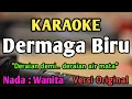 Download Lagu DERMAGA BIRU - KARAOKE || NADA WANITA CEWEK || Versi Pop || Thomas Arya