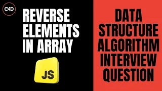 Reverse an Array in JavaScript DSA Interview Question