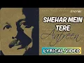 Download Lagu Shehar Mein Tere (Official Lyric Video) | Pankaj Udhas | Aafreen  Vol.  2