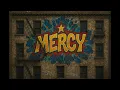 Download Lagu Mercy (Rap Version)