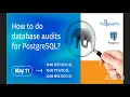 How to do database audits for PostgreSQL
