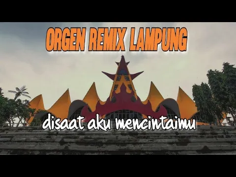 Download MP3 disaat aku mencintaimu ll orgen remix Lampung viral