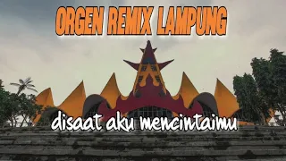 disaat aku mencintaimu ll orgen remix lampung viral