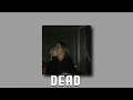 Download Lagu madison beer - dead (slowed)
