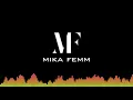 Mika Femm - Mika Touch Down (Touch Down Remix) Stylo G