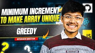 945 Minimum Increment to Make Array Unique Greedy Counting Sort