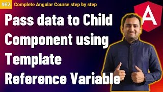 Pass data to Child Component using Template Reference Variable in Angular Angular Tutorial