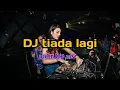 Download Lagu Dj tiada lagi yang ku harapkan | viral || api on the mix