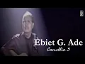 Download Lagu Ebiet G. Ade - Camelia 3 (Remastered Audio)