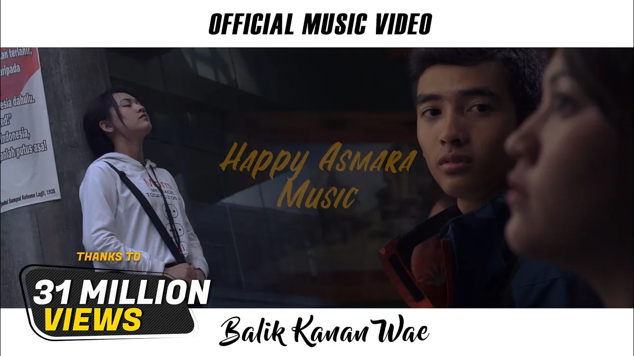 HAPPY ASMARA - BALIK KANAN WAE (Official Music Video)