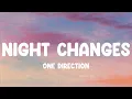 Download Lagu Night Changes - One Direction, One Direction, Selena Gomez \u0026 The Scene,... MIX LYRICS