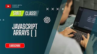 Arrays Explained for Beginners Array Basics SMIT MERN Stack Batch 23 JavaScript Course