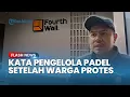 Lagu Respons Protes Warga, Pengelola Lapangan Padel di Cilandak Jakarta Selatan Klaim Tak Salahi Aturan