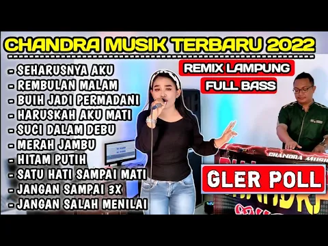 Download MP3 REMIX ORGEN LAMPUNG 2022 FULL BASS LAGU VIRAL PALING TOP || LINTANG TUNGGAL \u0026 CHANDRA MUSIC