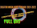 Download Lagu CREATOR MUSIK DERO 2021-2022 FULL BAS