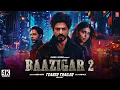 Download Lagu Baazigar 2 : Trailer (2024) | Shah Rukh Khan, Aryan Khan | baazigar full movie | srk new movie 2025
