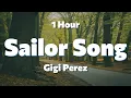 Download Lagu Gigi Perez - Sailor Song (Lyrics) 1 Hour
