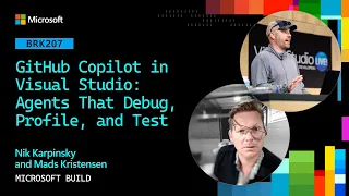 GitHub Copilot in Visual Studio Agents That Debug Profile and Test BRK207