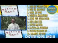 Download Lagu Echo Male Gospel Singers VOLUME 2 ALBUM
