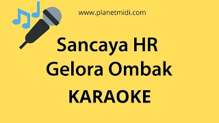 Download Sancaya HR - Gelora Ombak | FLSN SD 2021 (Karaoke/Midi Download) MP3