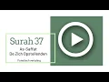 Download Lagu Mishary Al-Afasy - Surah 037 As Saffat phonetisch met Nederlandse vertaling
