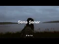 sena şener - ölsem | sözleri