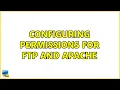 Ubuntu Configuring Permissions for FTP and Apache