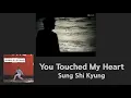 Sung Si Kyung (성시경) - You Touched My Heart (넌 감동이었어) (MV Lyrics Eng/가사/Karaoke)