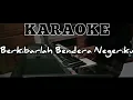 Download Lagu Karaoke Berkibarlah Bendera Negeriku - Alm. Gombloh ;| utk nada Vokal cewek(A mayor)
