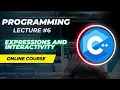 Lecture 6 Expressions and Interactivity in C cin cout Formatting Output