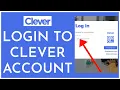 Clever com Login How to Login Sign In Clever Account 2023