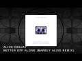 Alice Deejay - Better Off Alone (Barely Alive Remix)