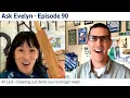Ask Evelyn Live Episode 90 I At Last - Clearing out items you no longer need