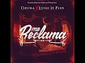 Me Reclama - Mambo Kingz, Luigi 21 Plus & Ozuna