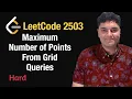 Maximum Number of Points From Grid Queries - Leetcode 2503