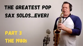 the greatest pop sax solos ever part 3 the 1980s covers 