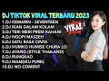 Download Lagu DJ TIKTOK VIRAL TERBARU 2023 - DJ KEMARIN - SEVENTEEN | REMIX FULL ALBUM