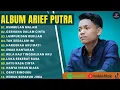 Download Lagu ARIEF PUTRA FULL ALBUM TERBARU 2024 - REMBULAN MALAM TAK SEDALAM INI - TERPOPULER TANPA IKLAN 