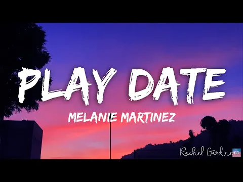 Download MP3 Melanie Martinez - Play Date (Lyrics)