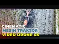 Lagu Cinematic Traktor Sawah | Cinematic Drone Video 4K