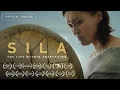 SILA Trailer