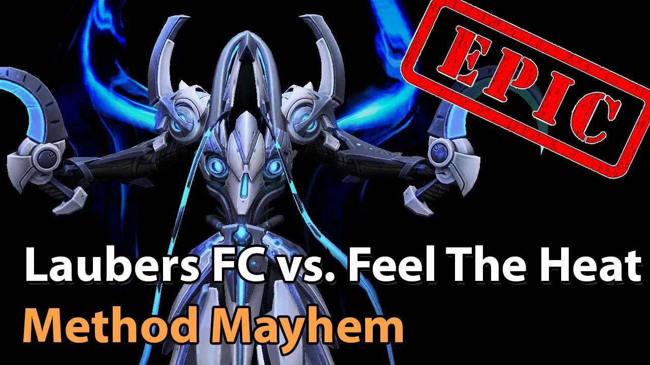 ► EPIC Laubers Fanclub vs. Feel The Heat - Method Mayhem WB Final - Heroes of the Storm Esports