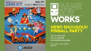 Hero Shuugou Pinball Party Retrospective And I Ll Cry If I Want To Game Boy Works 027 