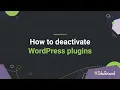 How to deactivate plugins in WordPress Tutorial