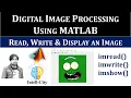 How to Read Write Display Images in MATLAB