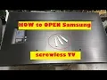 How to open Samsung Screwless TV with jig tool No screws on Samsung TV