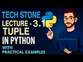 Lec - 3 1 Tuple in Python By vaibhav singh Tech stone