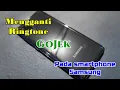 Download Lagu Cara Mengganti Ringtone Gojek Samsung A31
